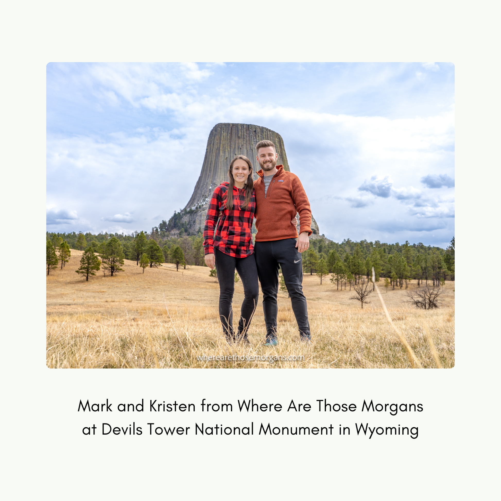 Mark and Kristen Morgan at Devils Tower in Wyoming.